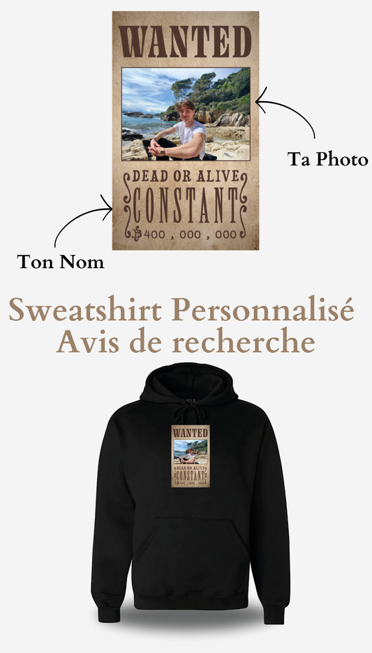 Personalized Wanted Poster Sweatshirt