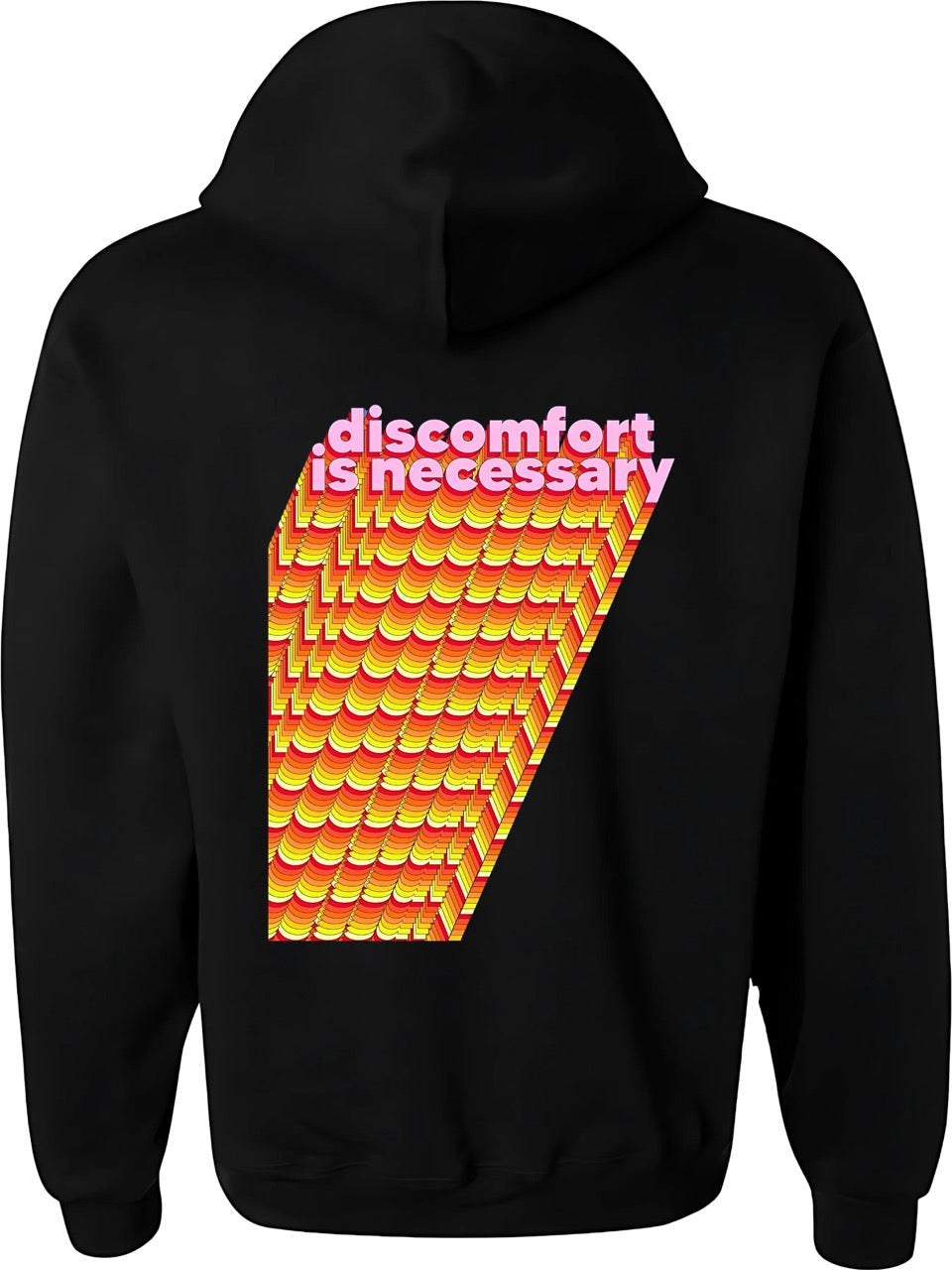 SUDADERA La incomodidad es necesaria