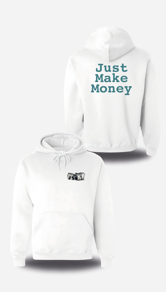 SWEATSHIRT or SWEATER Just Make Money