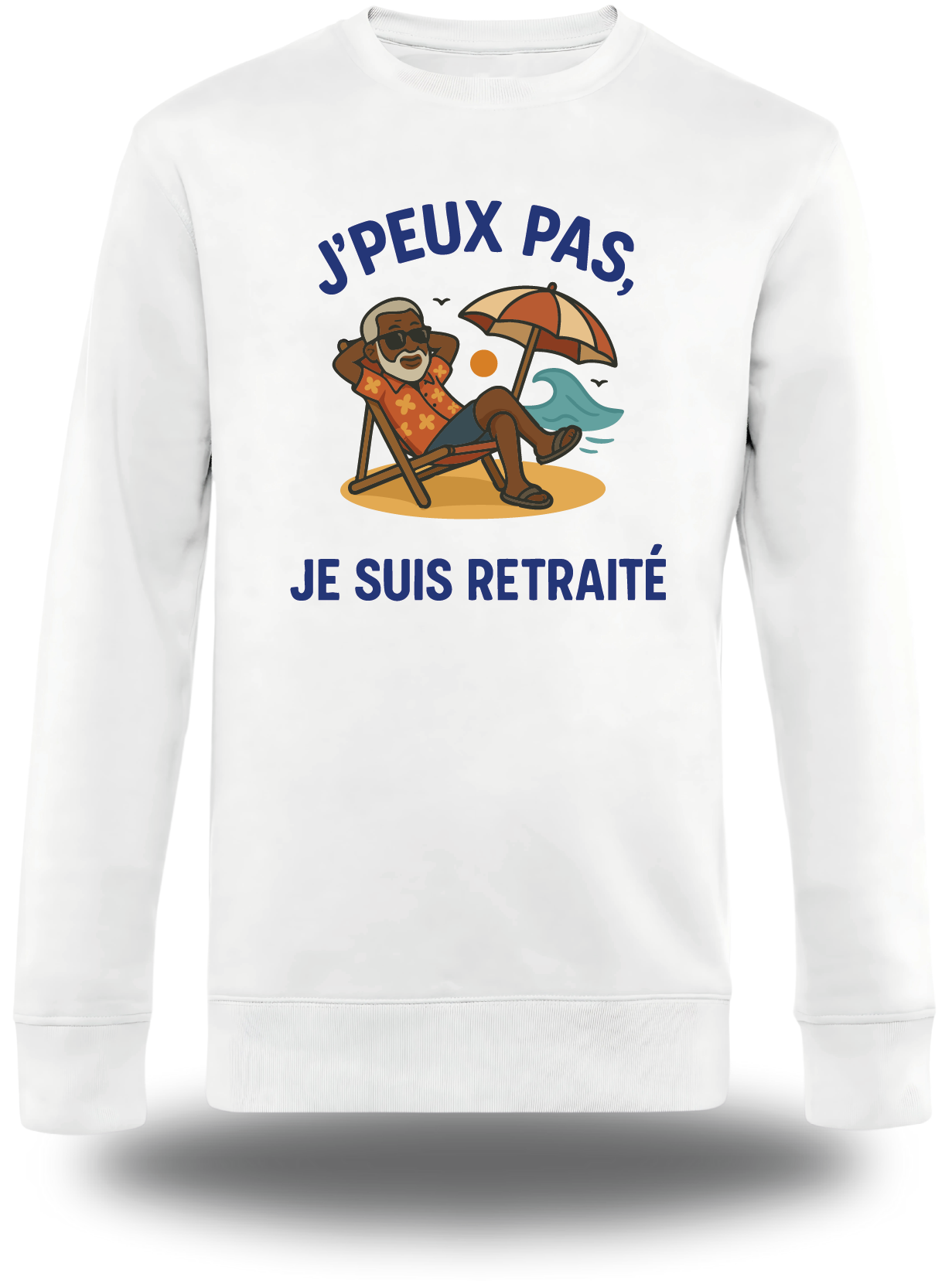 Sweatshirt J'peux pas je suis à la retraite