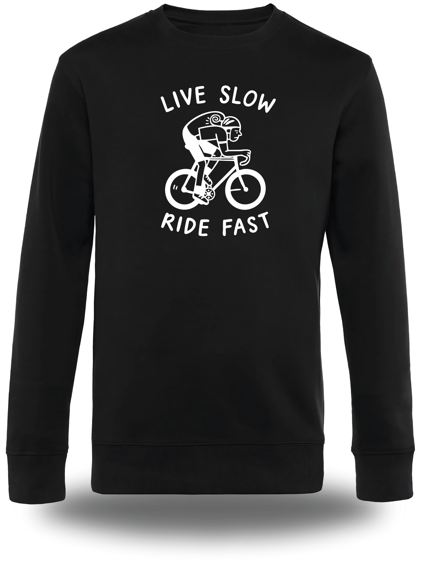 Sweatshirt Live Slow Ride Fast