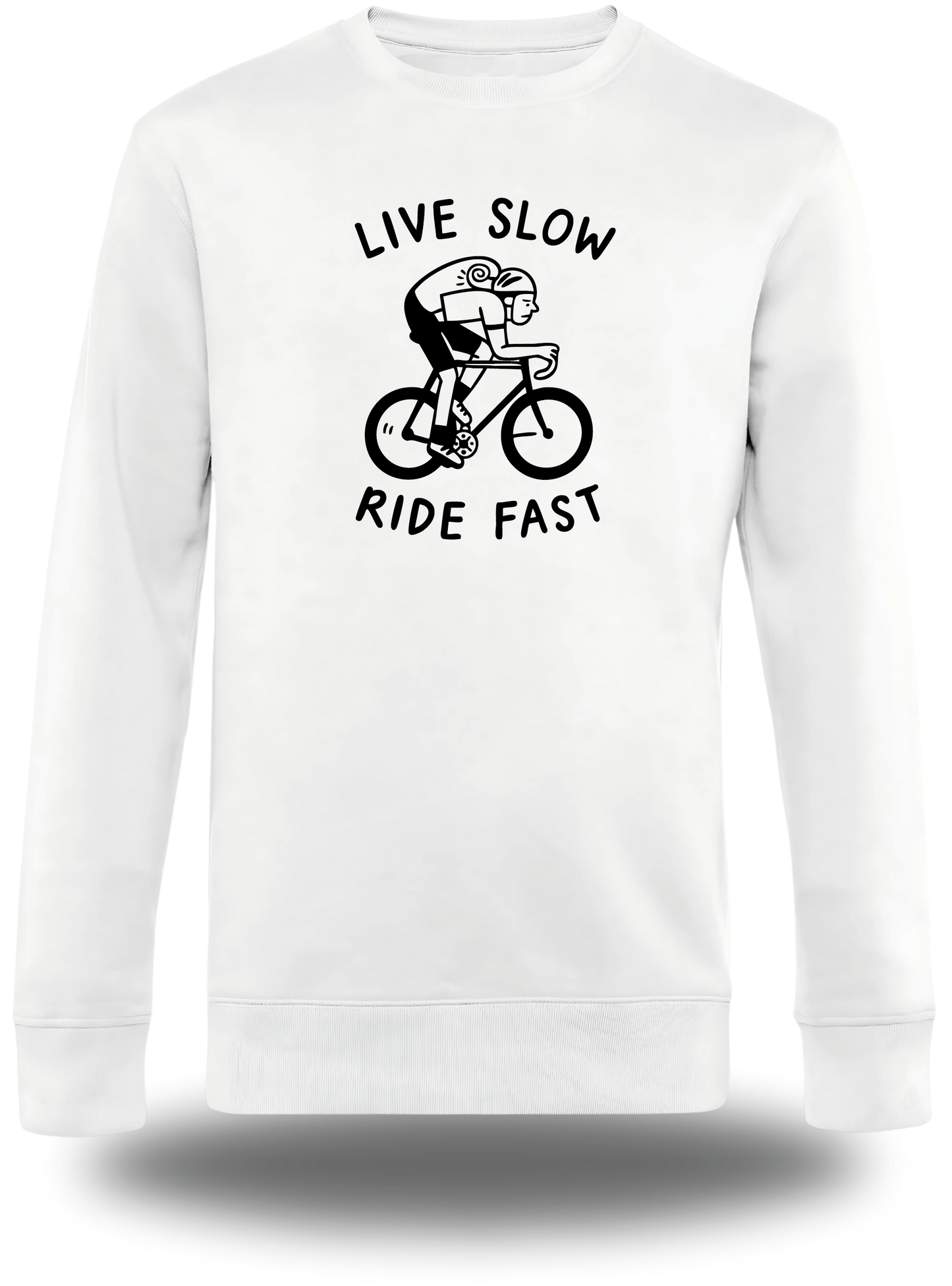 Sweatshirt Live Slow Ride Fast
