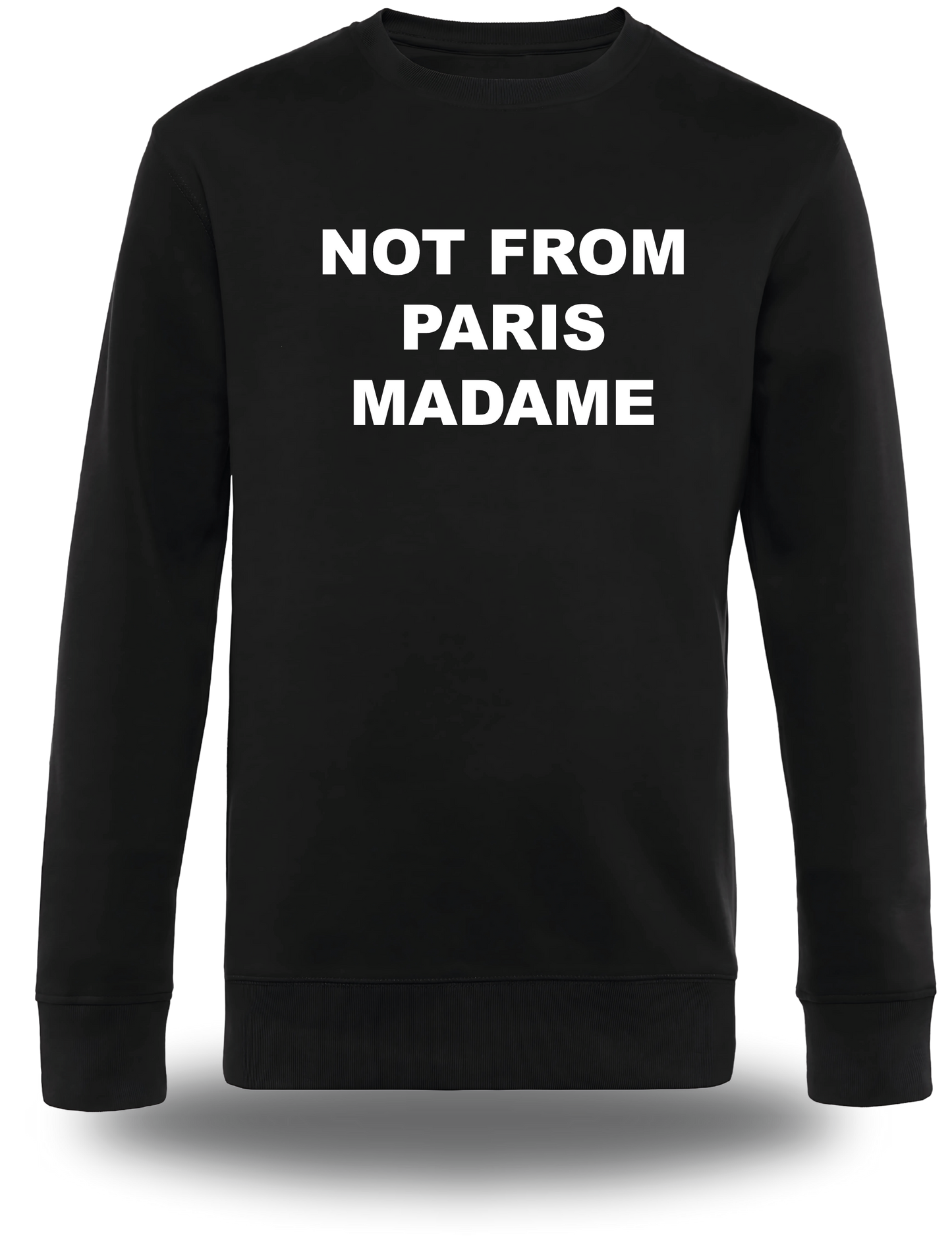 Sweatshirt Not From Paris Madame