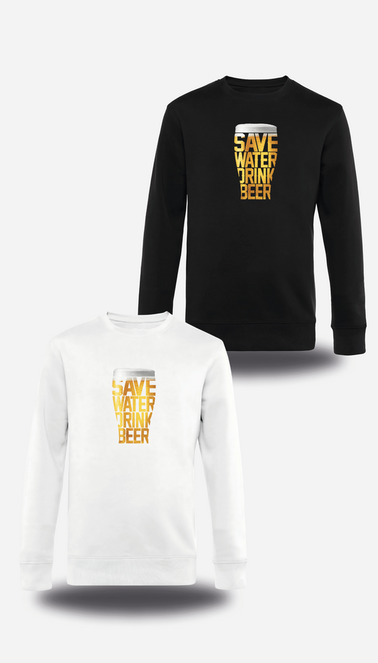 Save Water Drink Beer Sweatshirt