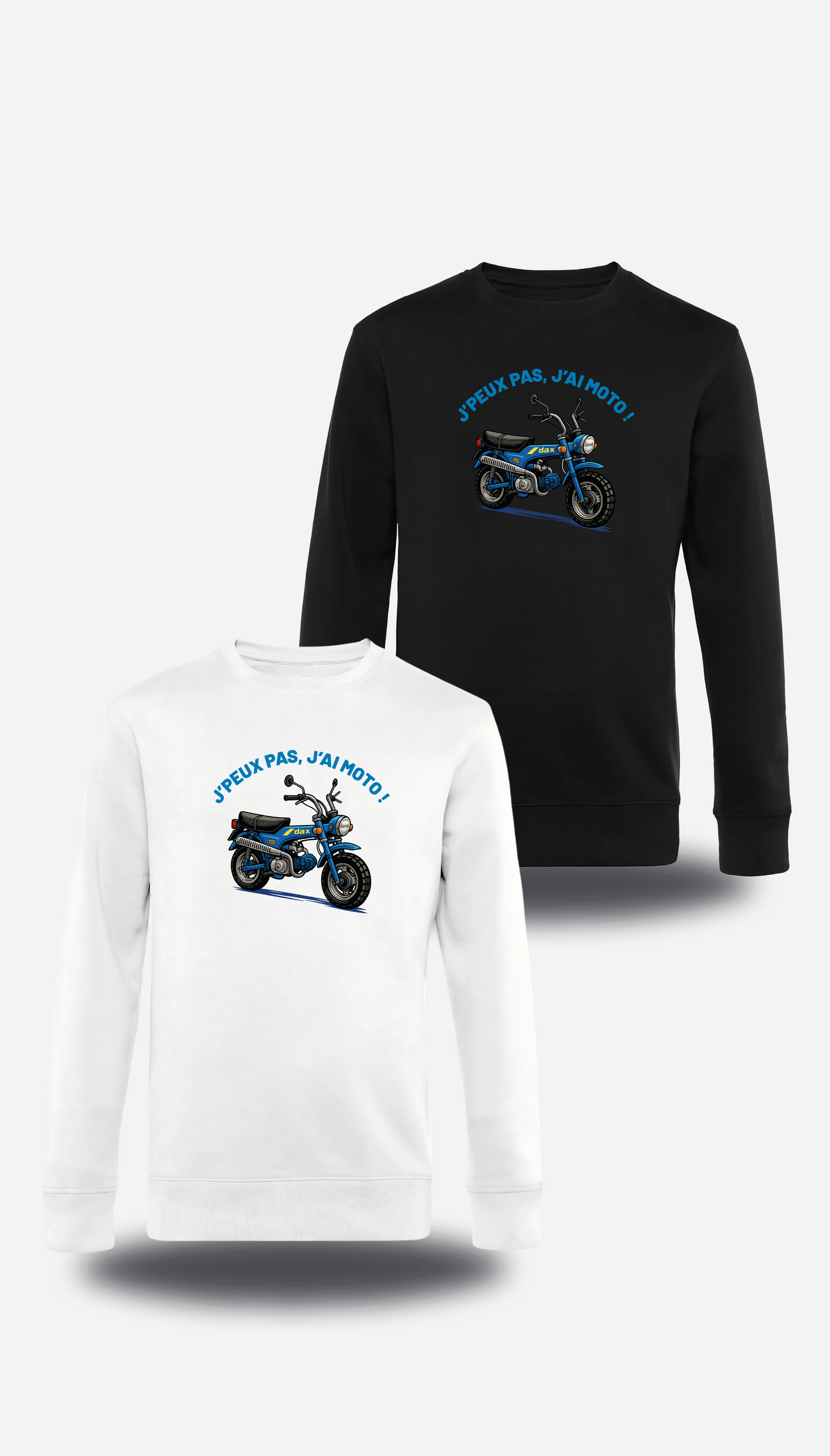 Sweat J'peux pas, j'ai moto personnalisé