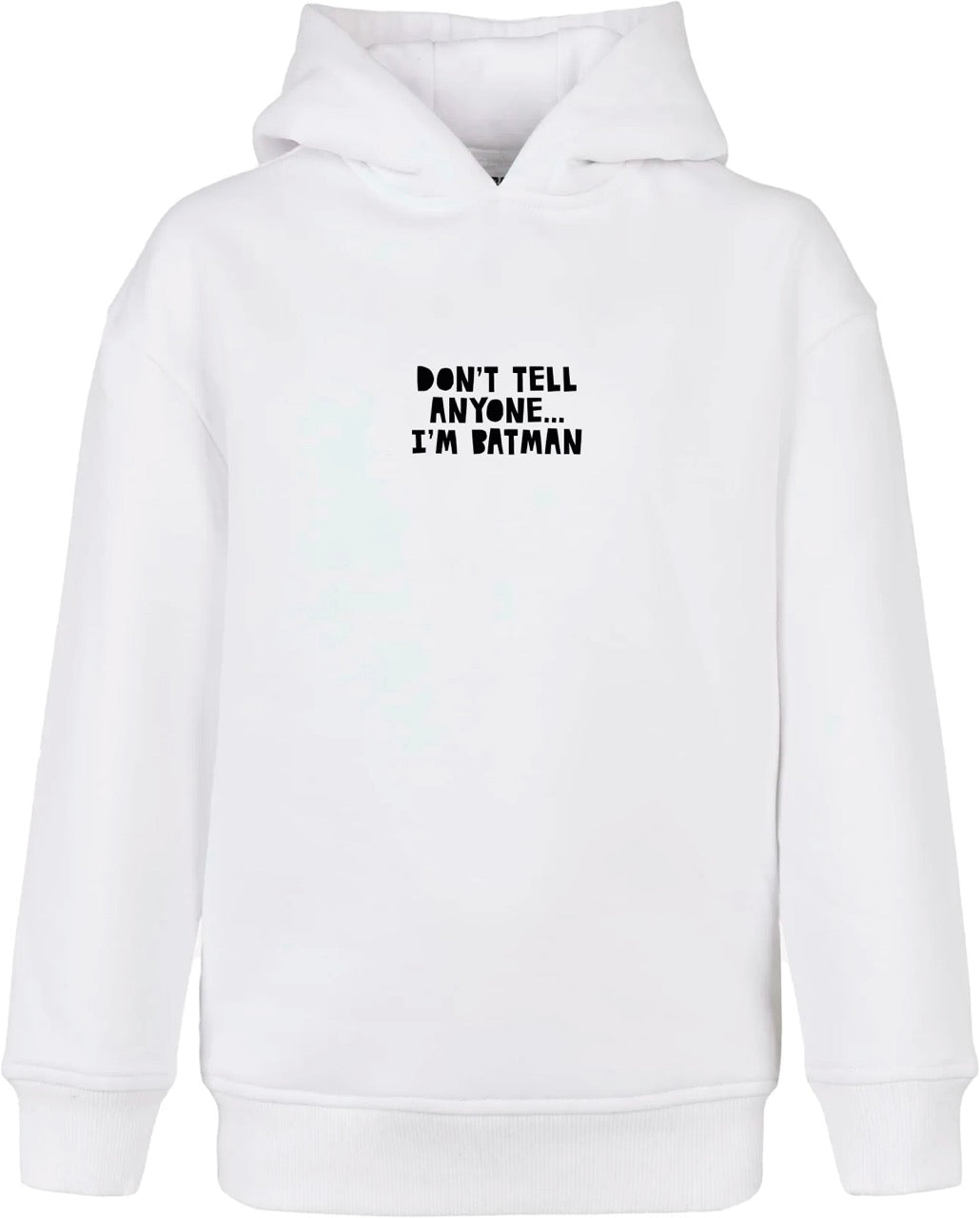 SWEATSHIRT BATMAN "DON'T TELL ANYONE I'M BATMAN"