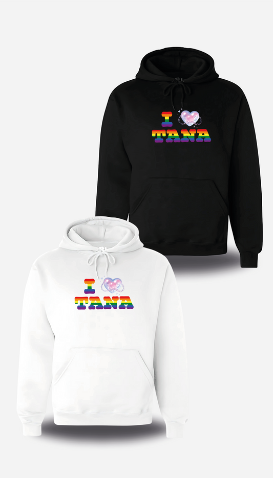 Sweat I Love Tana black or white - LGBT version