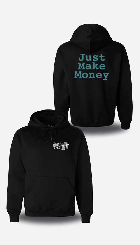SWEATSHIRT or SWEATER Just Make Money