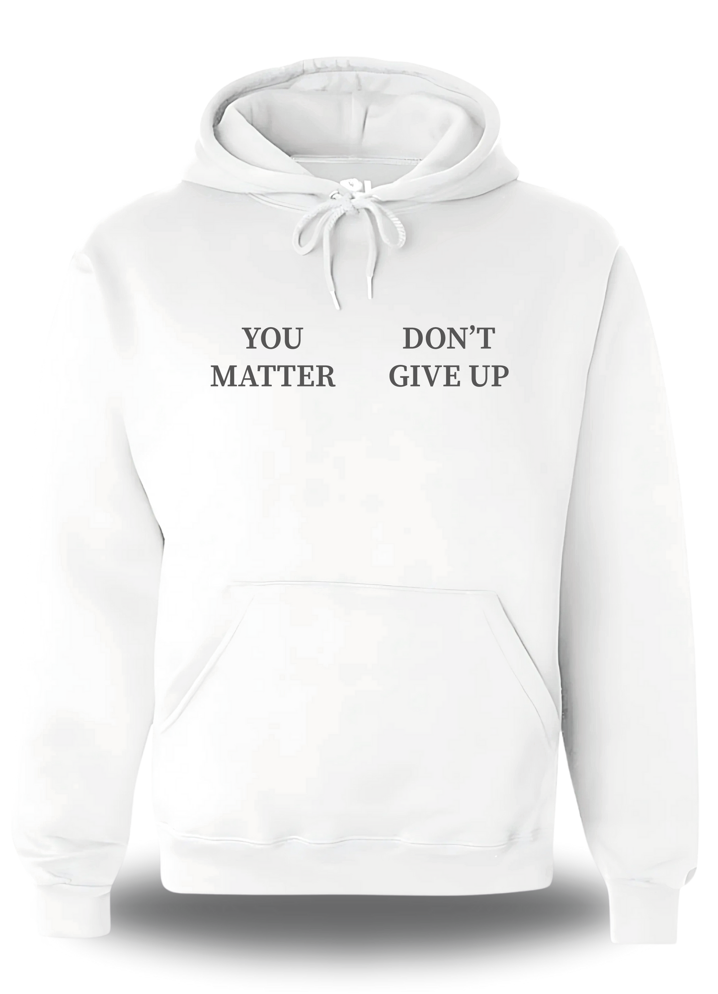 CAMISETA o SUDADERA You matter don't give up