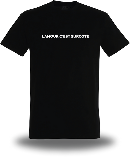 T-Shirt L'amour C'est Surcoté