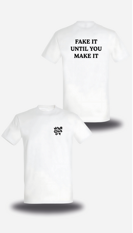 CAMISETA o SUDADERA Fake It Until You Make It