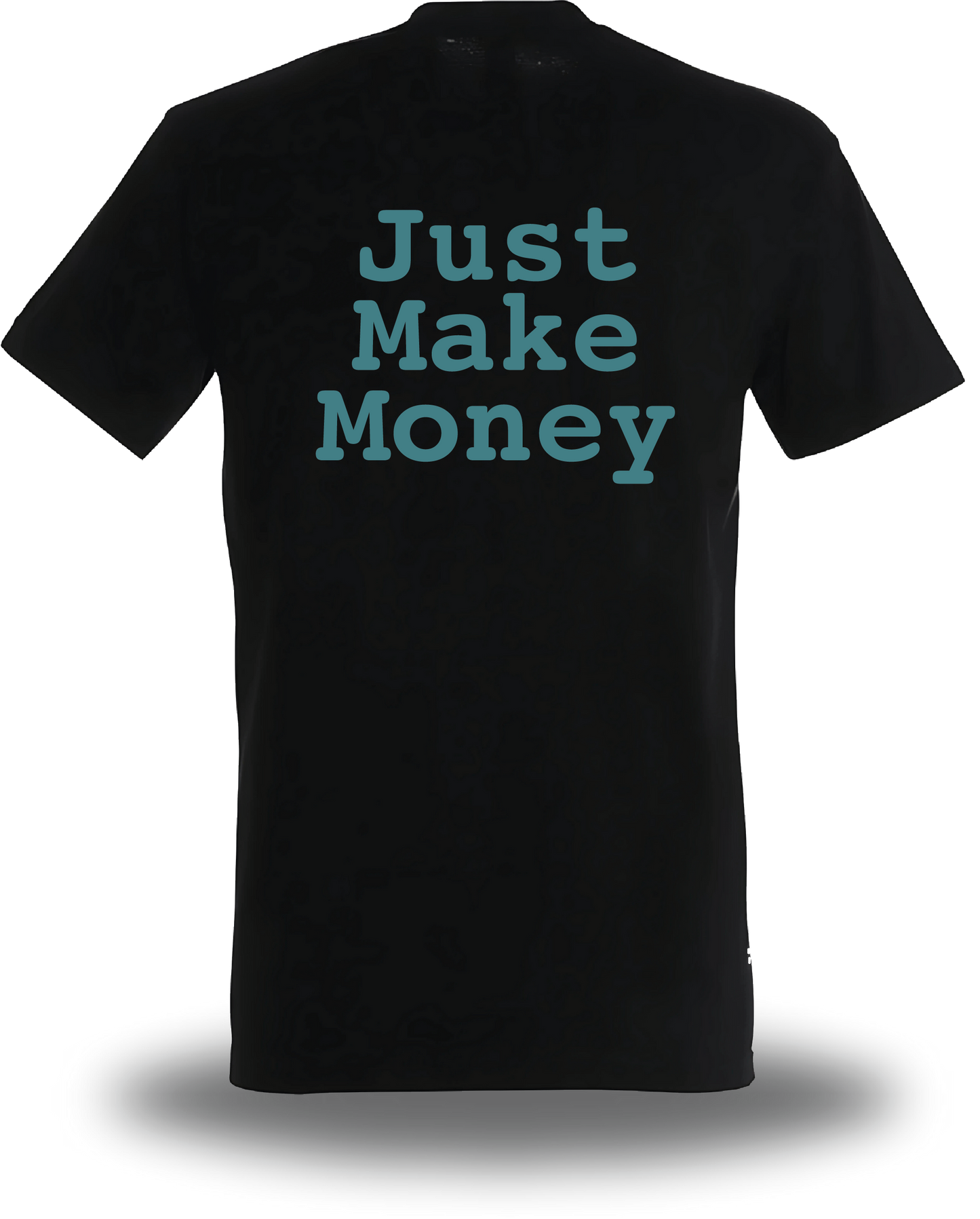 CAMISETA Just Make Money