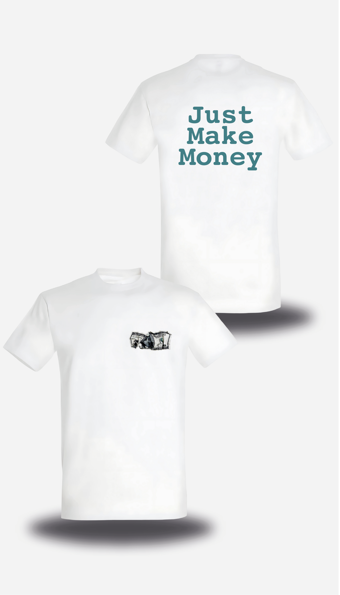 CAMISETA Just Make Money