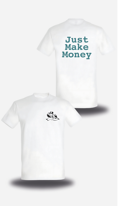 T-SHIRT Just Make Money Monopoly