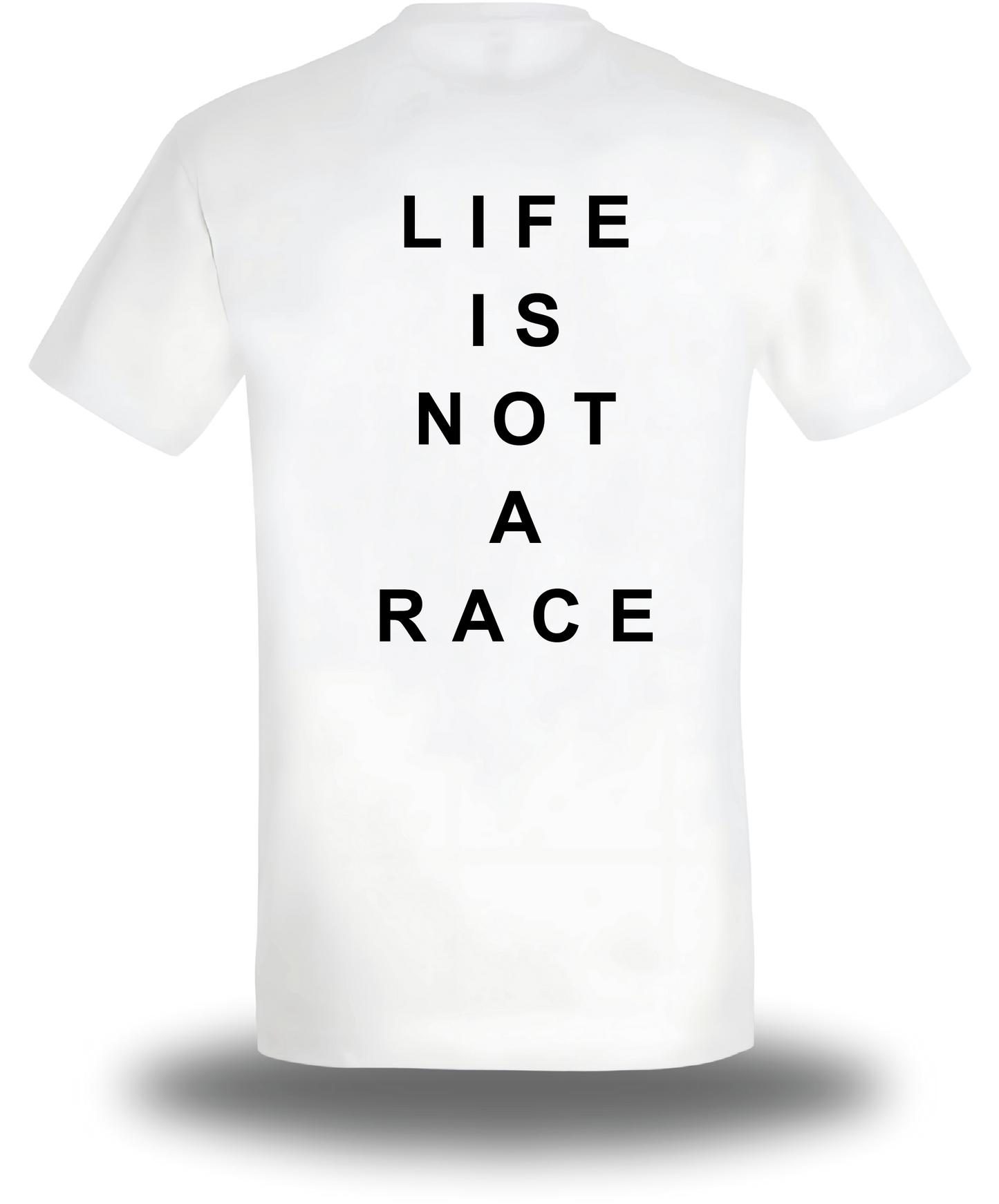 CAMISETA Life is not a race