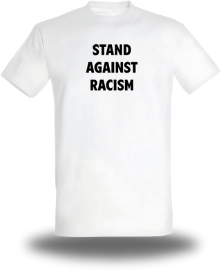 T-Shirt Stand Against Racism