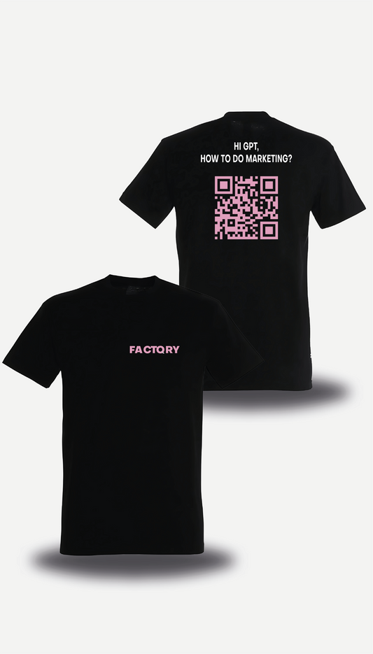 T-shirt Hi GPT, how to do marketing? FACTQRY