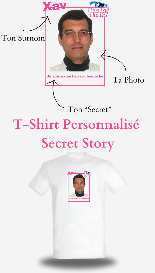 T-Shirt Secret Story Personnalisé