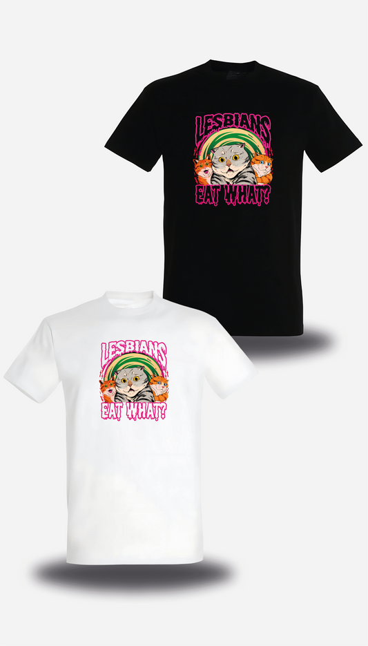 T-SHIRT LESBIANS EAT WHAT?