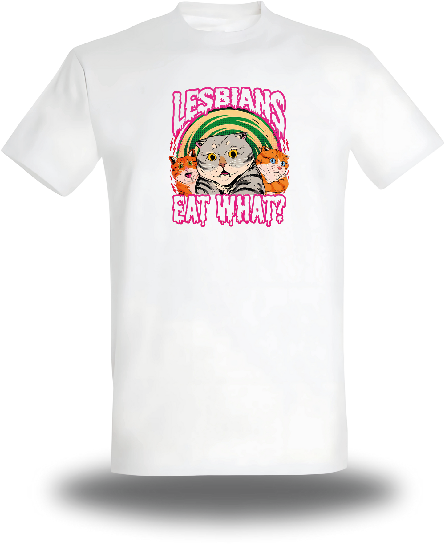 TEE SHIRT or SWEATSHIRT LESBIANS EAT WHAT?