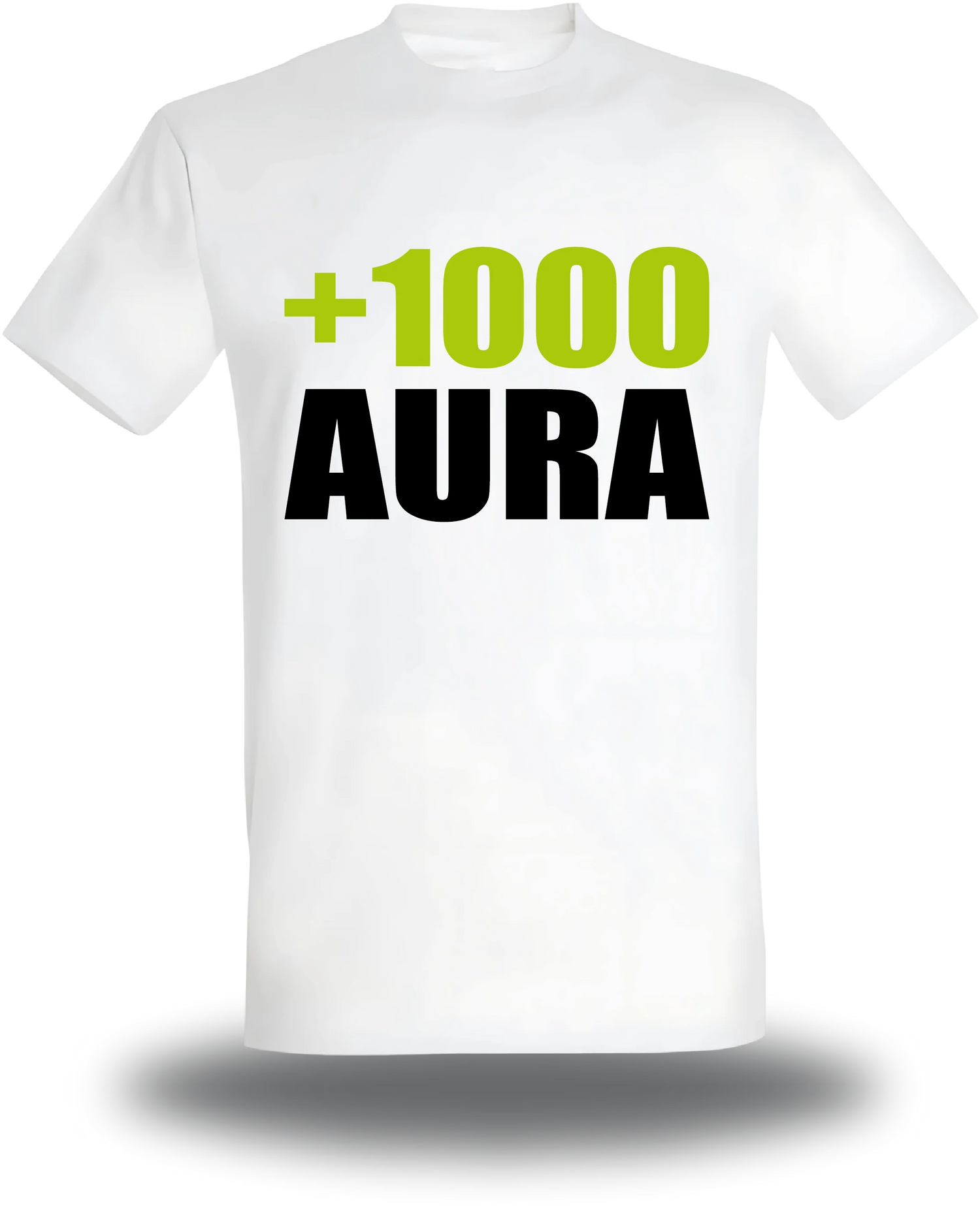 T-Shirt +1000 aura