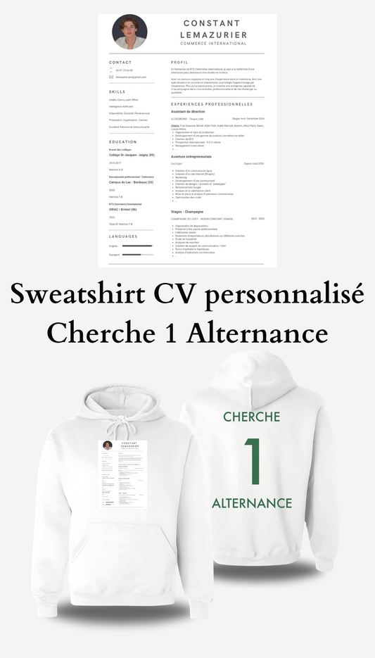 Sweatshirt CV personnalisé - Cherche 1 Alternance