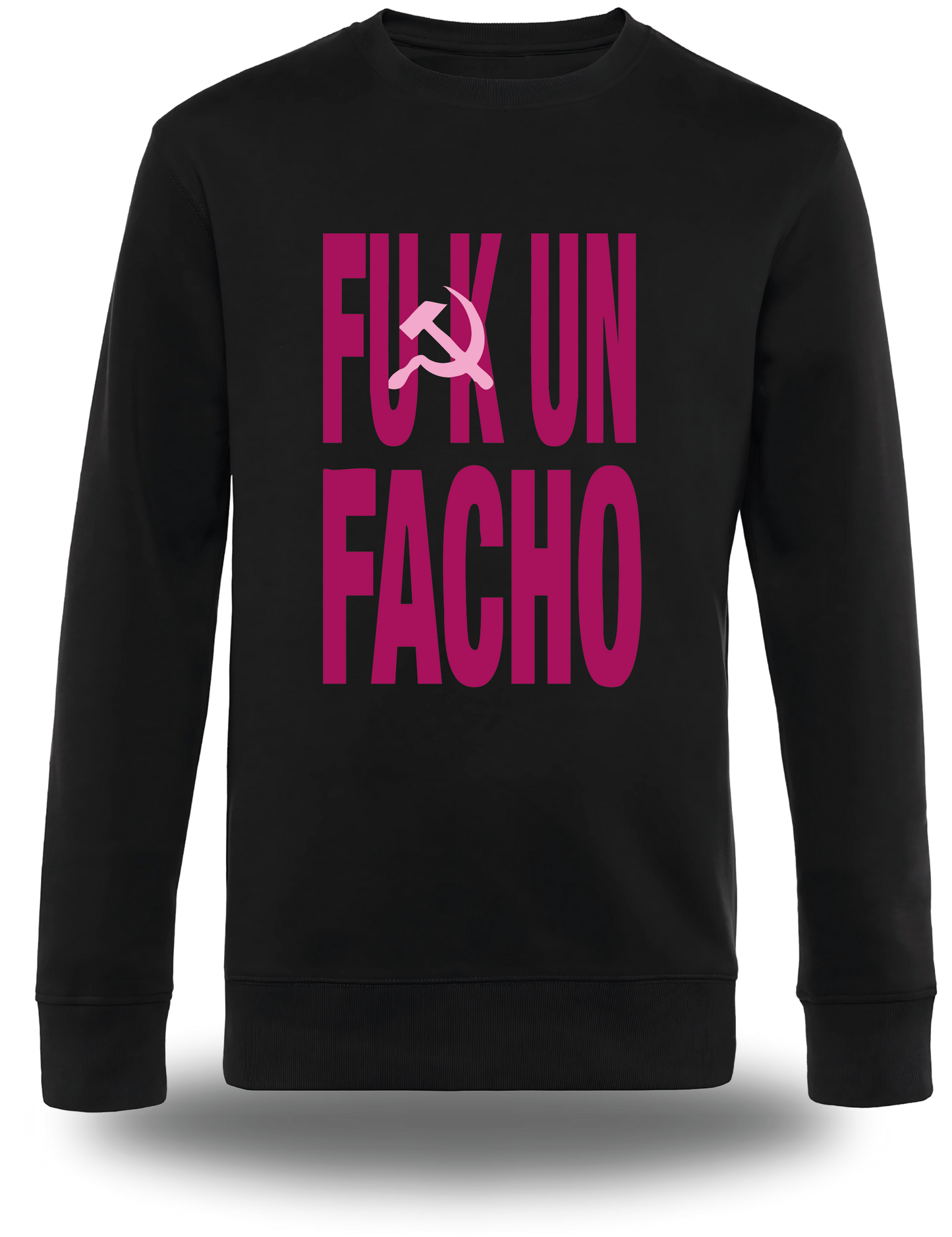 Sweatshirt Fuck un Facho