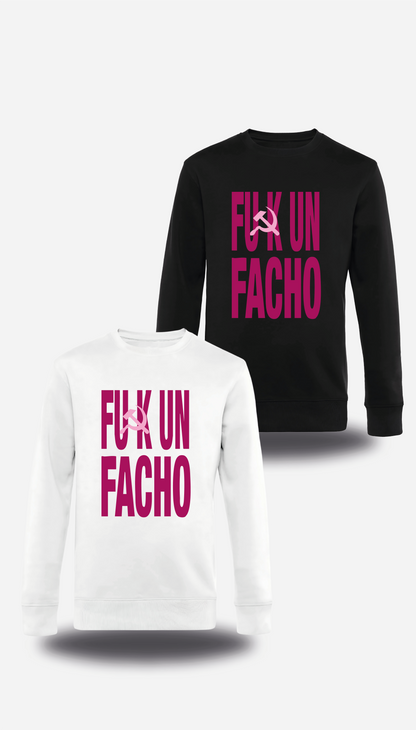 Sweatshirt Fuck un Facho