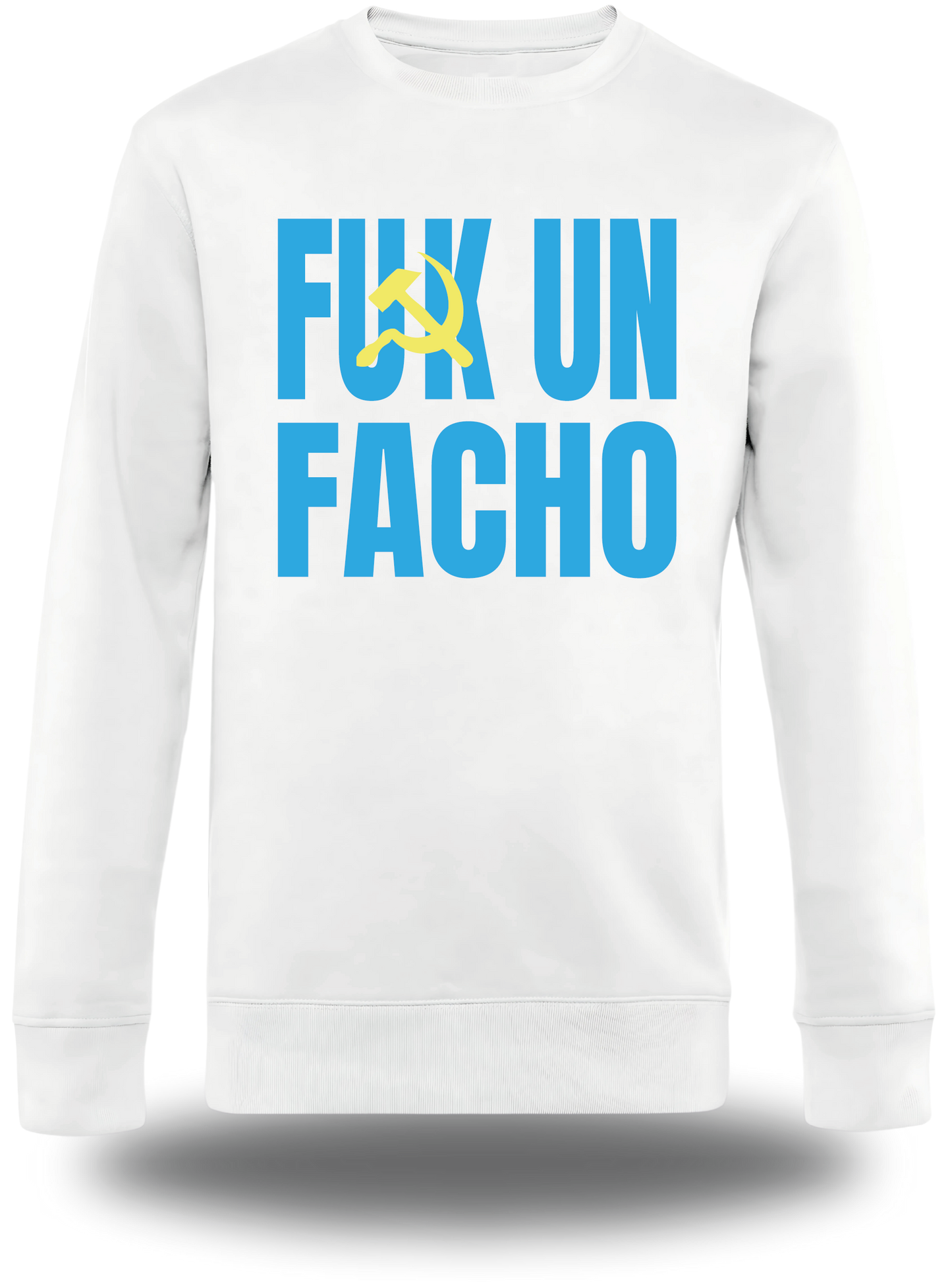 Sweatshirt Fuck un Facho