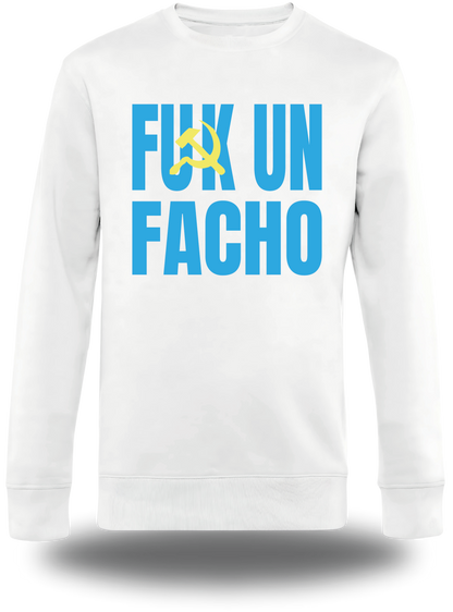 Sweatshirt Fuck un Facho