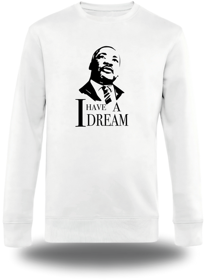 Sweatshirt I Have a Dream - Martin Luther King