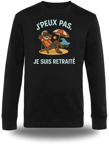 Sweatshirt J'peux pas je suis à la retraite