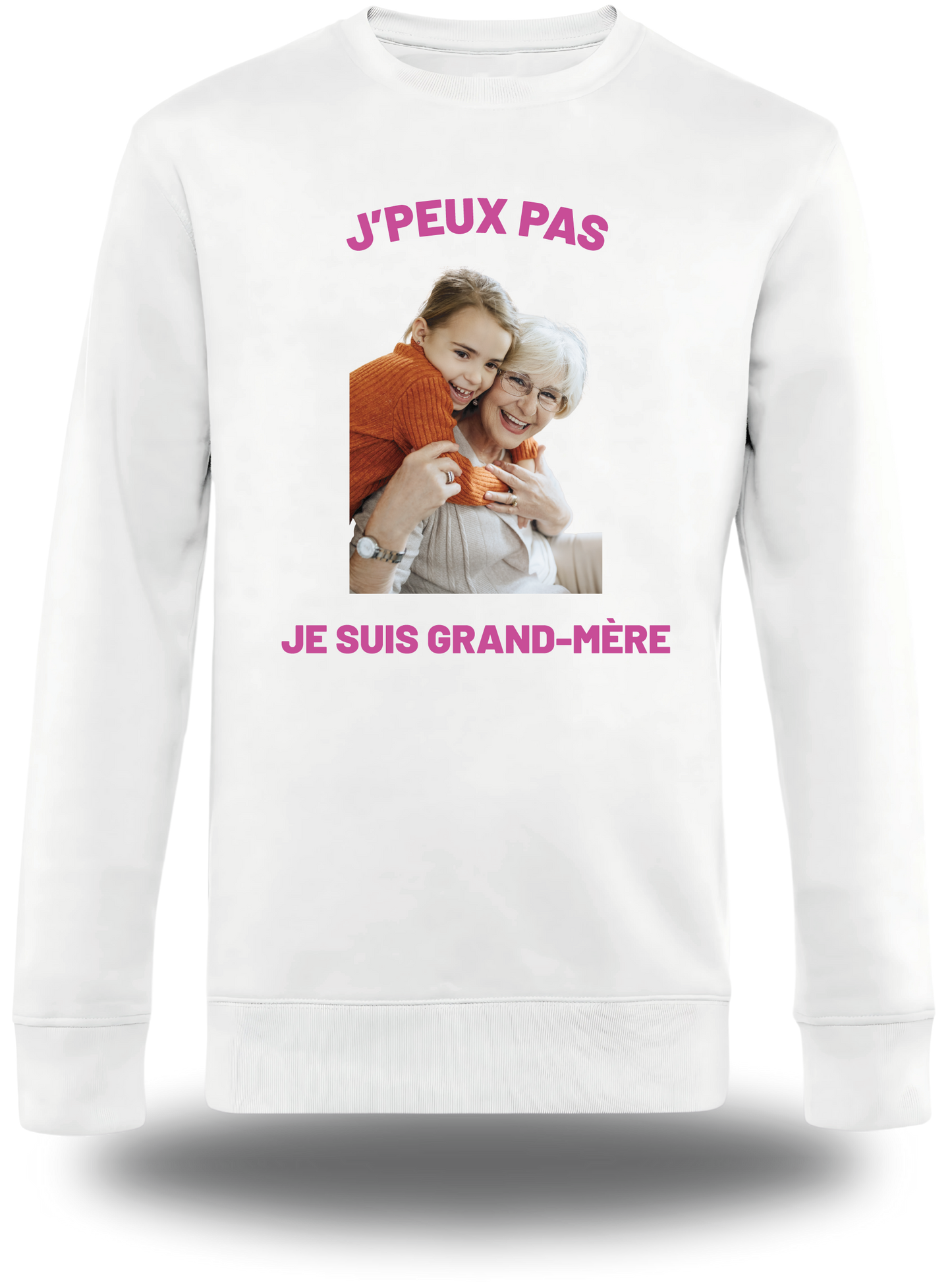 Sweatshirt Grand-Mère personnalisé - J'peux pas je suis grand-mère