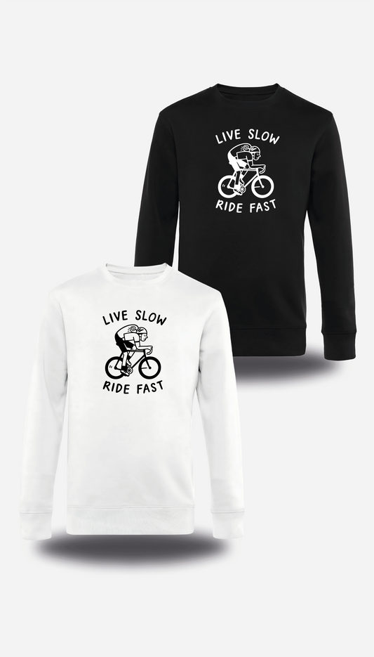 Sweatshirt Live Slow Ride Fast