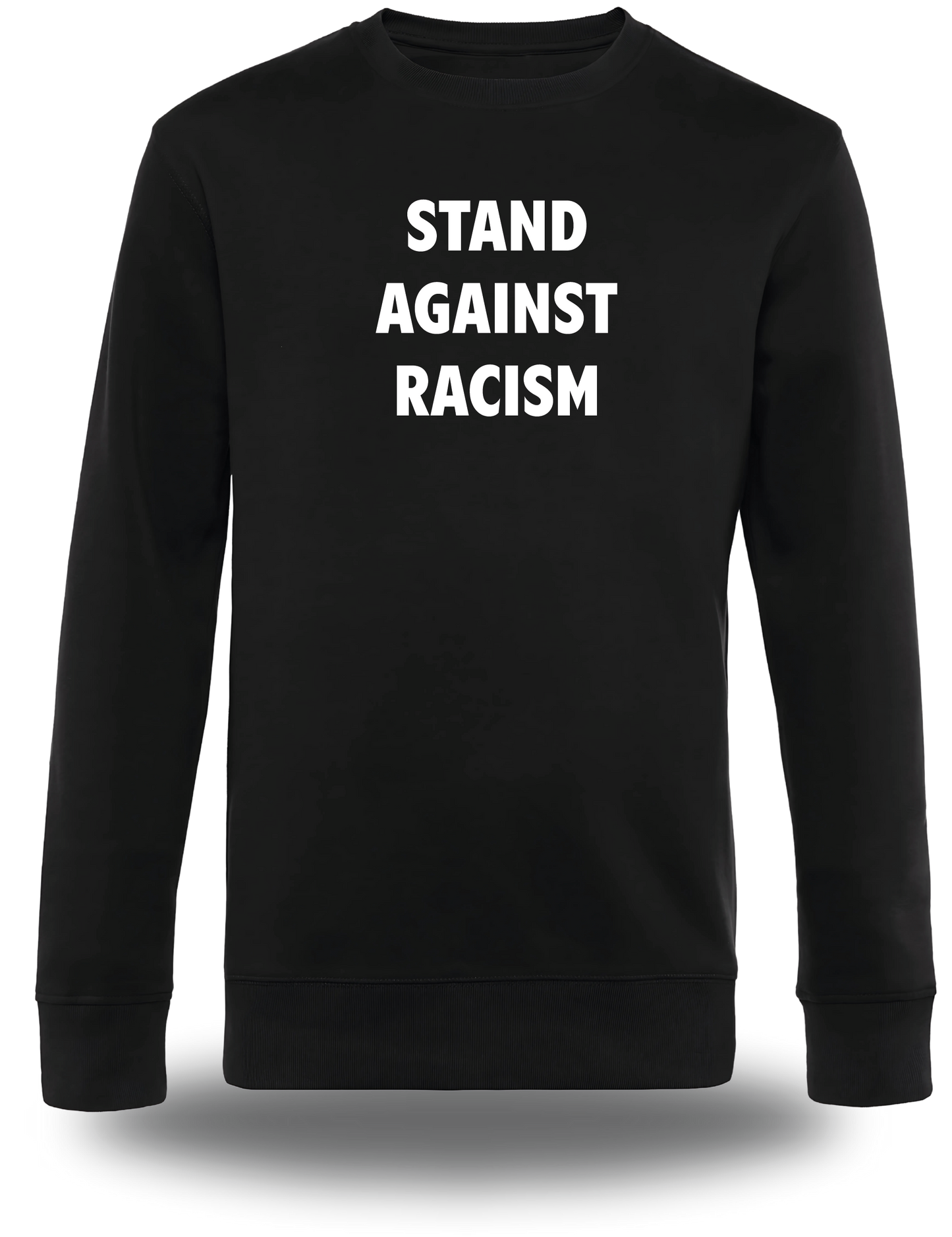 Sweatshirt Stand Against Racism