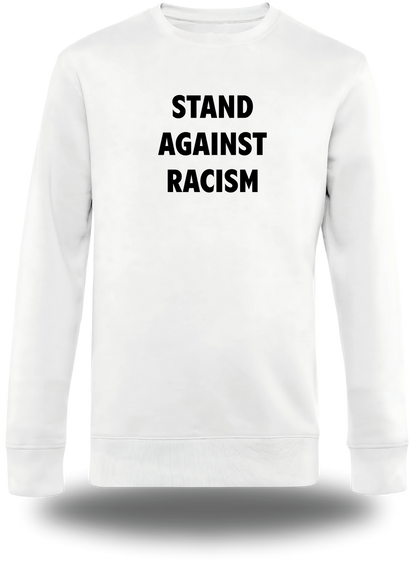 Sweatshirt Stand Against Racism