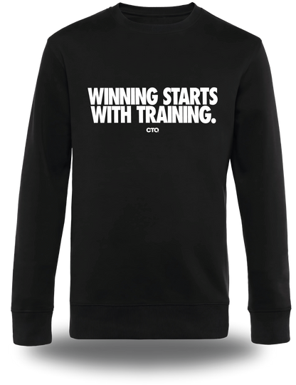 Sweatshirt Winning starts with Training