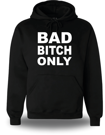 Sweatshirt Bad Bitch Only
