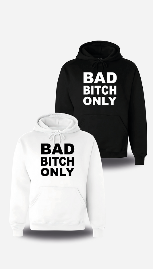 Sweatshirt Bad Bitch Only