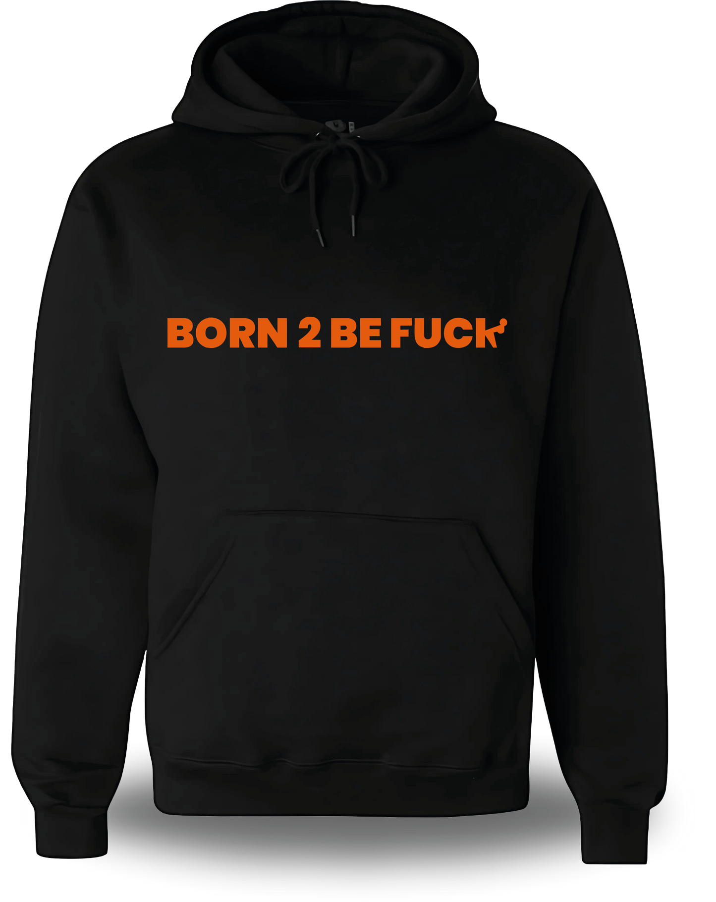 Sweatshirt Born to Be Fuck - BTBF