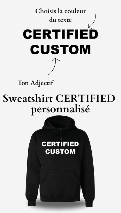Sweatshirt Certified personnalisé