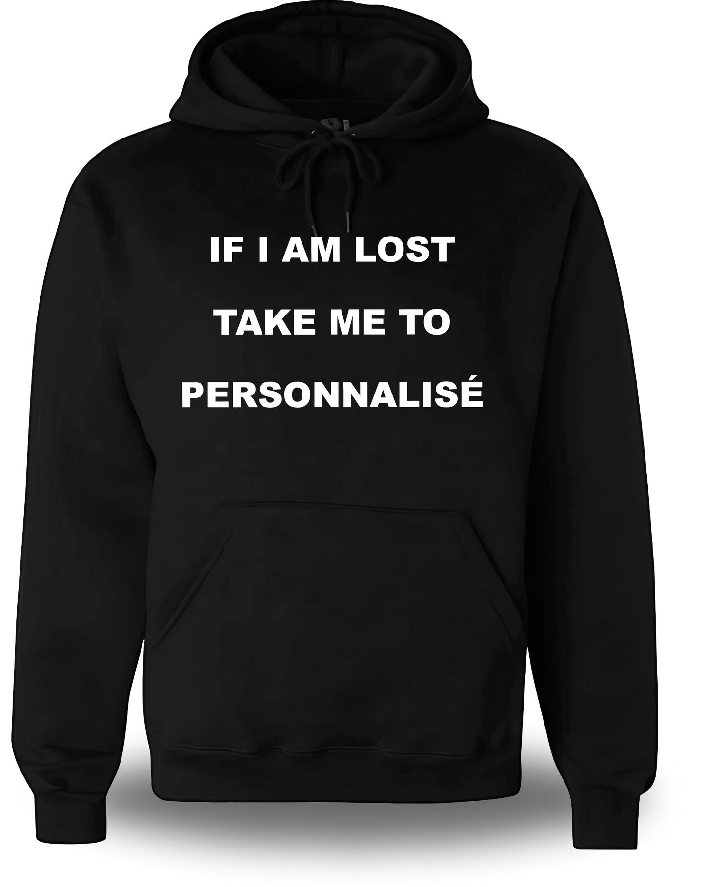 Sweatshirt If I Am Lost Take Me to personnalisable