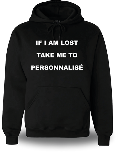 Sweatshirt If I Am Lost Take Me to personnalisable