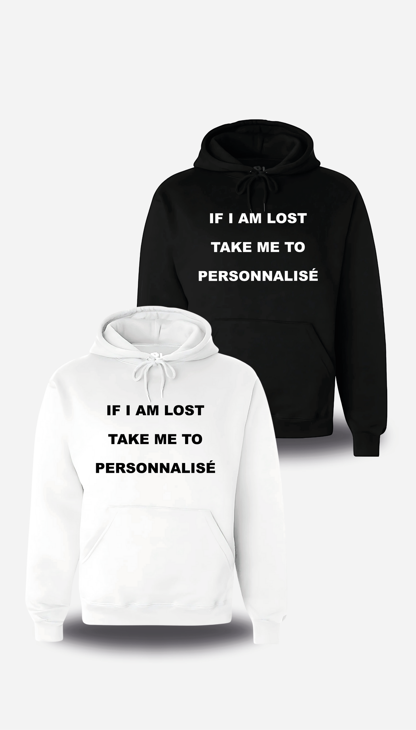 Sweatshirt If I Am Lost Take Me to personnalisable