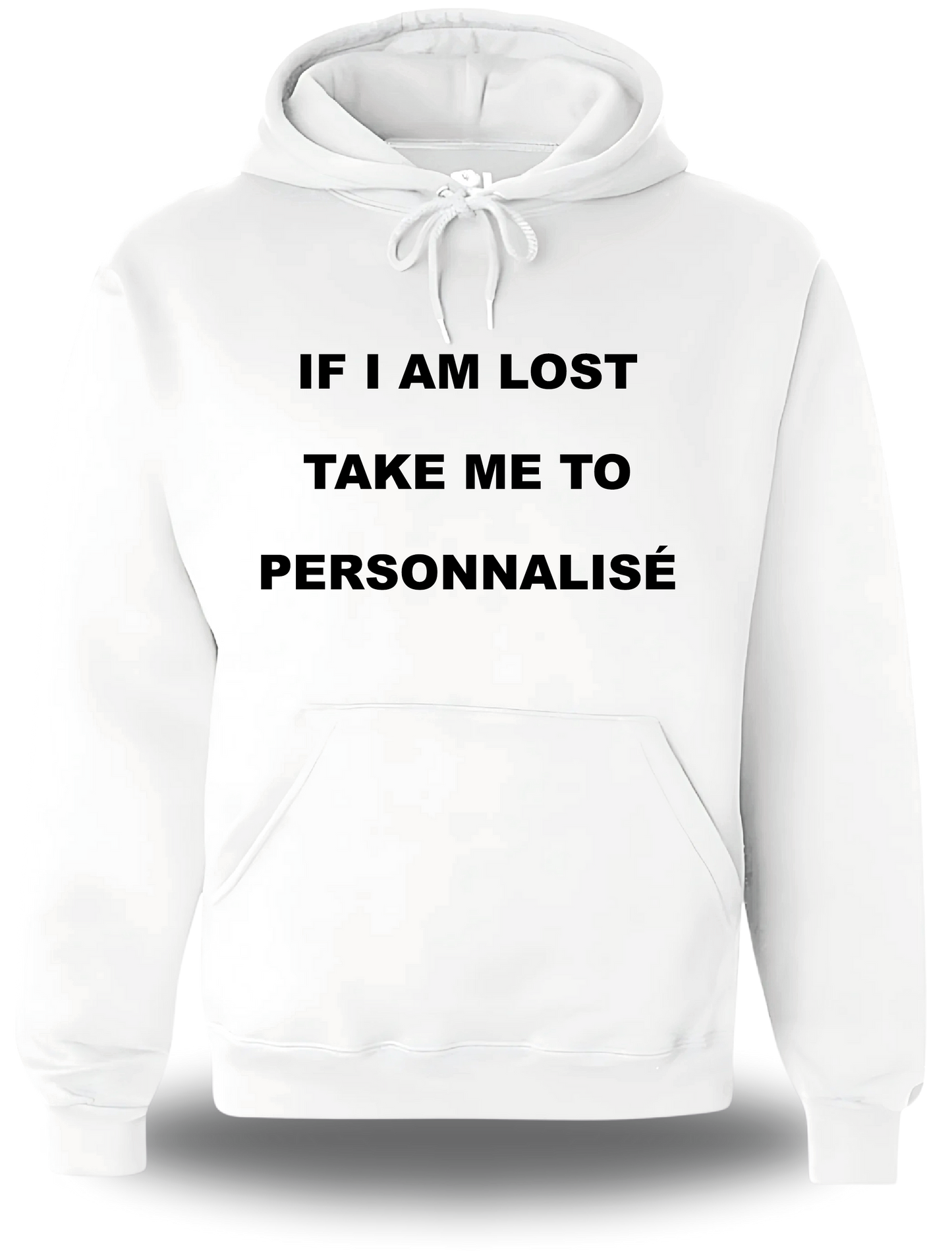 Sweatshirt If I Am Lost Take Me to personnalisable