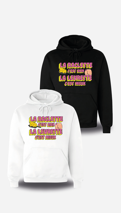 Sweatshirt la Raclette c'est bien, la Levrette c'est mieux