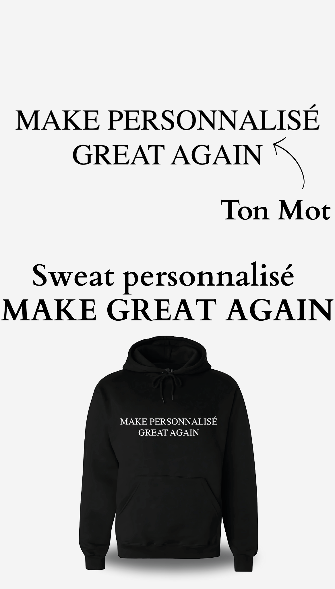 Sweatshirt personnalisable Make Great Again