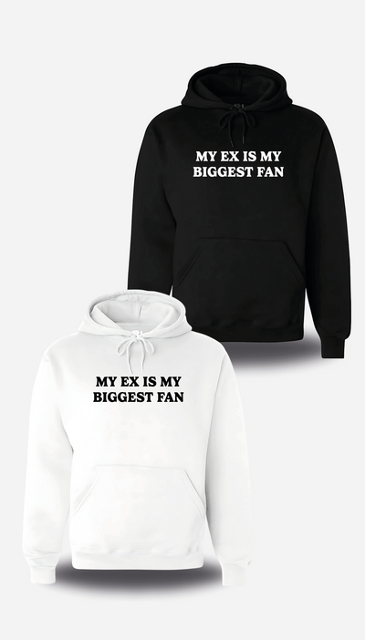 T-SHIRT MY EX IS MY BIGGEST FAN
