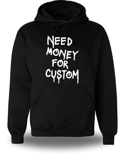 Sweatshirt "Need Money For" personnalisé
