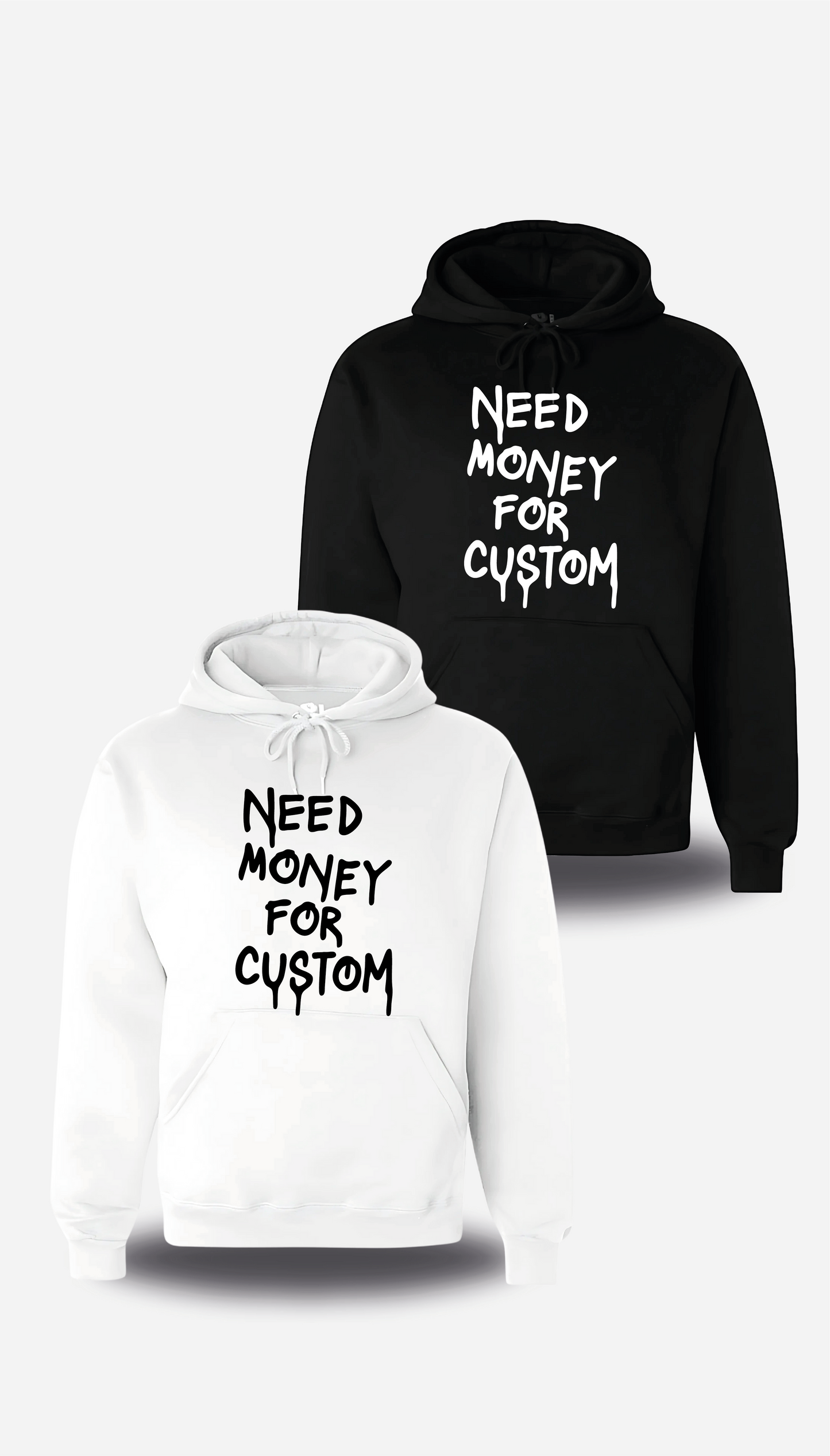 Sweatshirt "Need Money For" personnalisé